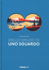 Nello spazio di uno sguardo - Librerie.coop Nello spazio di uno sguardo - Librerie.coop