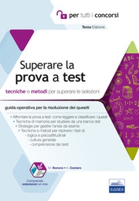 Superare la prova a test. Tecniche e metodi per superare le selezioni - Librerie.coop