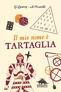 Il mio nome è Tartaglia - Librerie.coop Il mio nome è Tartaglia - Librerie.coop