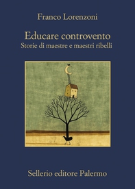 Educare controvento - Librerie.coop