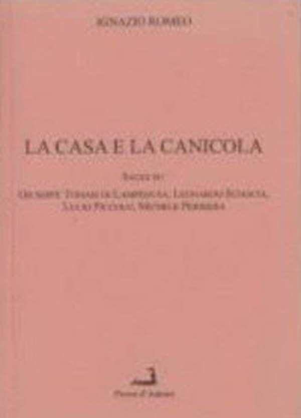 La casa e la canicola - Librerie.coop La casa e la canicola - Librerie.coop