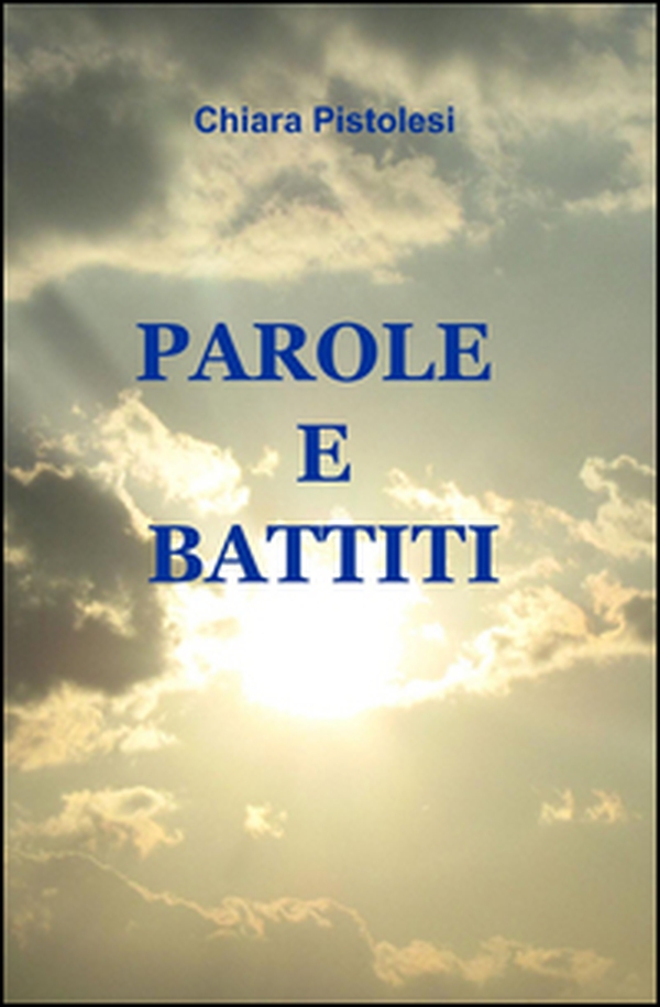 Parole e battiti - Librerie.coop Parole e battiti - Librerie.coop