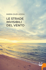 Le strade invisibili del vento - Librerie.coop