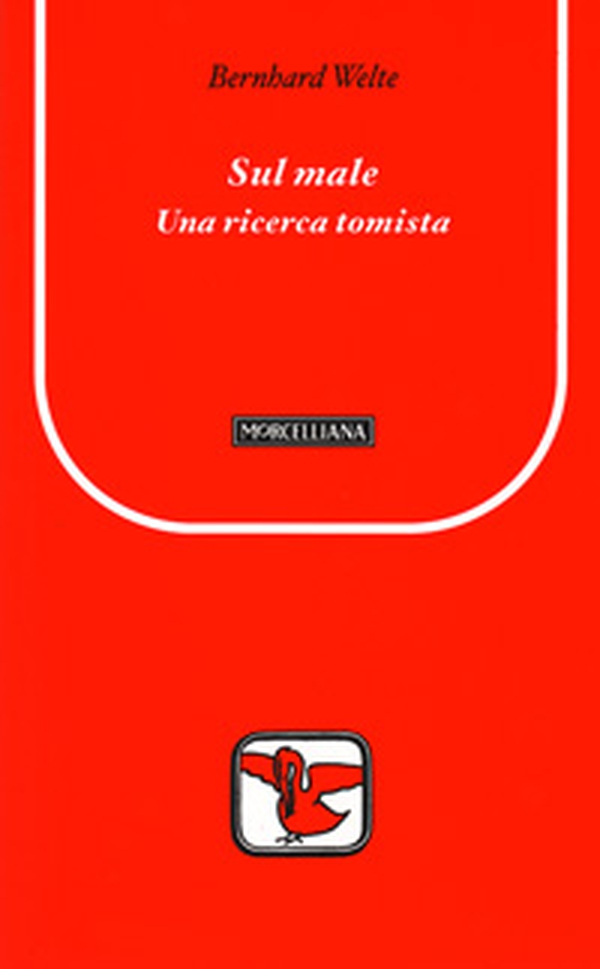 Sul male. Una ricerca tomista - Librerie.coop Sul male. Una ricerca tomista - Librerie.coop