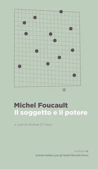 Il soggetto e il potere - Librerie.coop