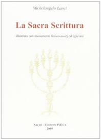 La Sacra Scrittura illustrata con monumenti fenico-assiri ed egiziani - Librerie.coop La Sacra Scrittura illustrata con monumenti fenico-assiri ed egiziani - Librerie.coop