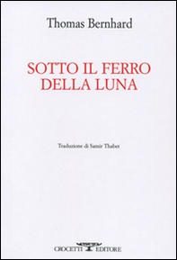 Sotto il ferro della luna - Librerie.coop