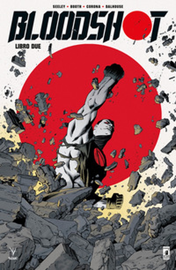 Bloodshot. Nuova serie - Vol. 2 - Librerie.coop Bloodshot. Nuova serie - Vol. 2 - Librerie.coop