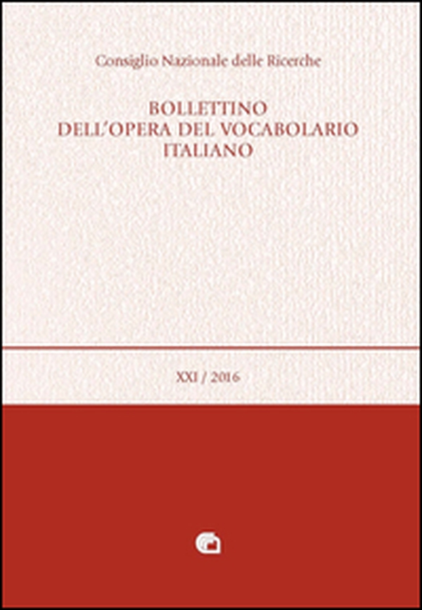 Bollettino dell'opera del vocabolario italiano - Vol. 21 - Librerie.coop Bollettino dell'opera del vocabolario italiano - Vol. 21 - Librerie.coop
