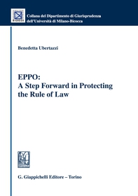 EPPO: A Step Forward in Protecting the Rule of Law - Librerie.coop
