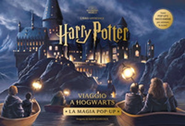 Harry Potter. Viaggio a Hogwarts. La magia pop-up - Librerie.coop Harry Potter. Viaggio a Hogwarts. La magia pop-up - Librerie.coop
