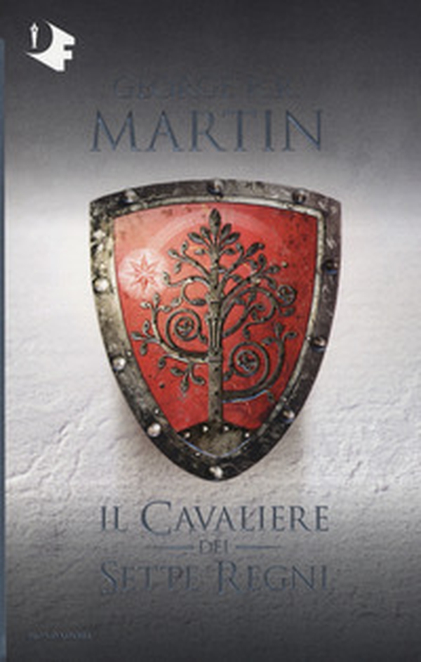 Il cavaliere dei Sette Regni - Librerie.coop Il cavaliere dei Sette Regni - Librerie.coop
