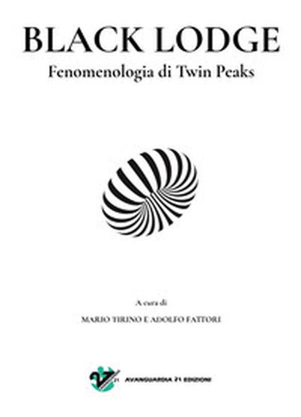 Black Lodge. Fenomenologia di Twin Peaks - Librerie.coop Black Lodge. Fenomenologia di Twin Peaks - Librerie.coop