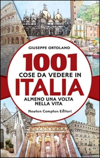 1001 cose da vedere in Italia almeno una volta nella vita - Librerie.coop