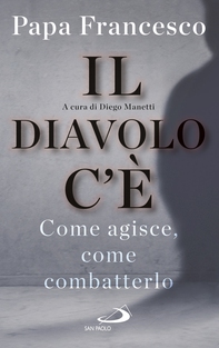 Il Diavolo c'è - Librerie.coop Il Diavolo c'è - Librerie.coop