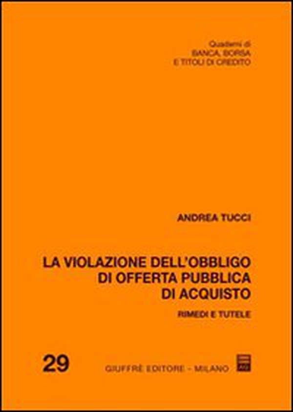 La violazione dell'obbligo di offerta pubblica d'acquisto. Rimedi e tutele - Librerie.coop