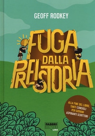 Fuga dalla preistoria - Librerie.coop