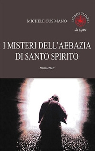 I misteri dell'abbazia di Santo Spirito - Librerie.coop