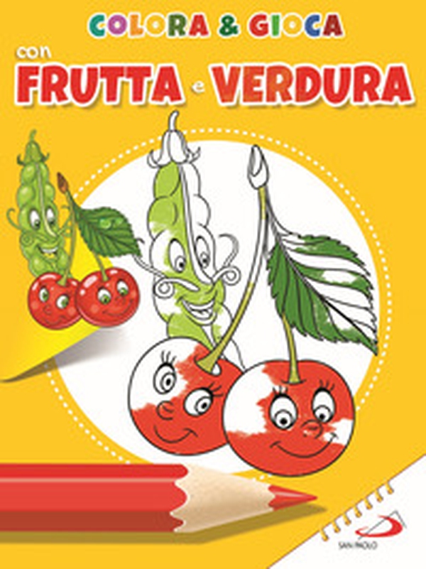 Colora e gioca con frutta e verdure - Librerie.coop Colora e gioca con frutta e verdure - Librerie.coop