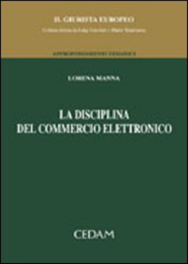 La disciplina del commercio elettronico - Librerie.coop La disciplina del commercio elettronico - Librerie.coop