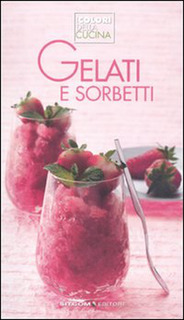 Gelati e sorbetti - Librerie.coop Gelati e sorbetti - Librerie.coop