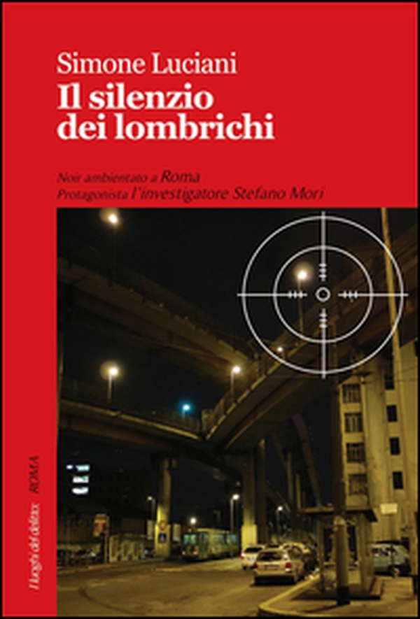 Il silenzio dei lombrichi - Librerie.coop Il silenzio dei lombrichi - Librerie.coop