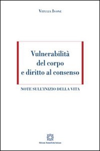 Vulnerabilità del corpo e diritto al consenso - Librerie.coop