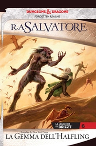 La gemma dell'halfling. La leggenda di Drizzt. Forgotten Realms - Vol. 6 - Librerie.coop