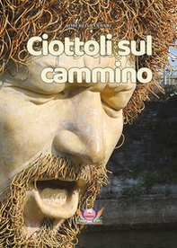 Ciottoli sul cammino - Librerie.coop