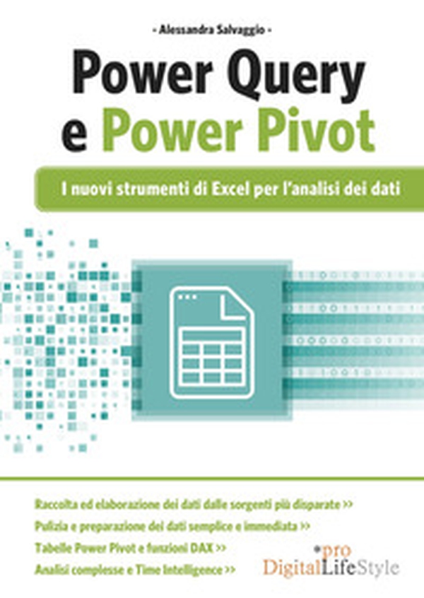 PowerQuery e PowerPivot. I nuovi strumenti di Excel per l'analisi dei dati - Librerie.coop PowerQuery e PowerPivot. I nuovi strumenti di Excel per l'analisi dei dati - Librerie.coop
