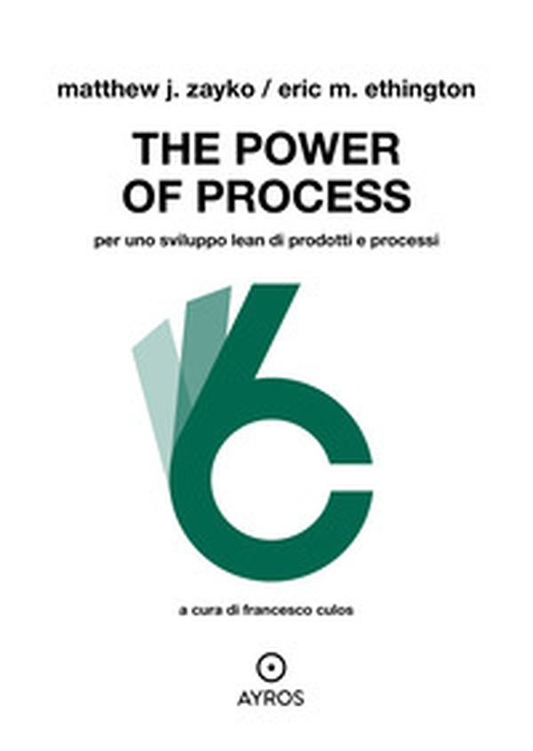 The power of process. Per uno sviluppo Lean di prodotti e processi - Librerie.coop The power of process. Per uno sviluppo Lean di prodotti e processi - Librerie.coop