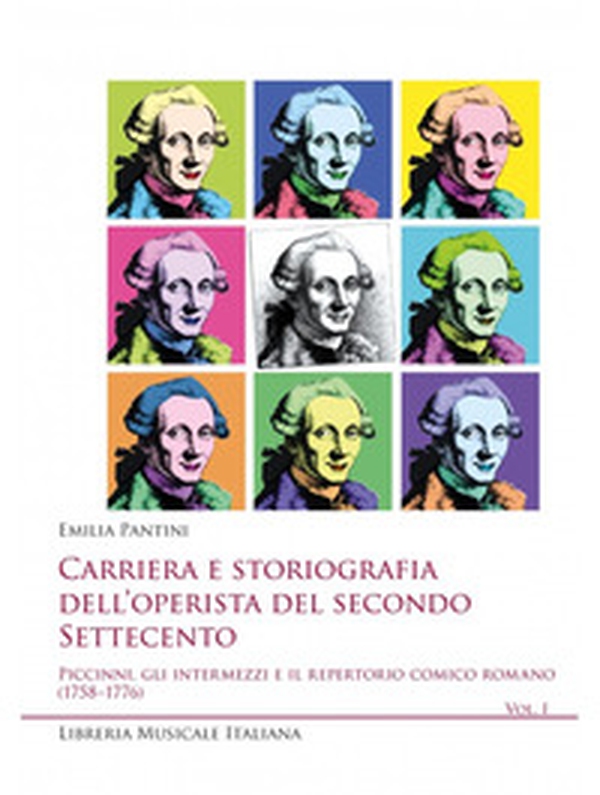 Carriera e storiografia dell'operista del secondo Settecento - Vol. 1 - Librerie.coop Carriera e storiografia dell'operista del secondo Settecento - Vol. 1 - Librerie.coop