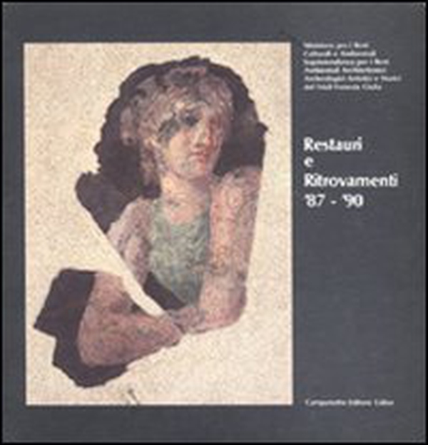 Restauri e ritrovamenti '87-'90 - Librerie.coop Restauri e ritrovamenti '87-'90 - Librerie.coop