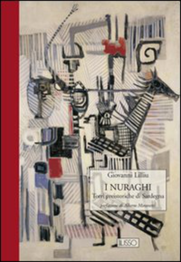 I nuraghi. Torri preistoriche di Sardegna - Librerie.coop