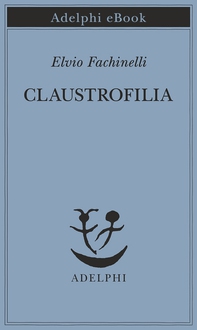 Claustrofilia - Librerie.coop