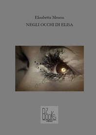 Negli occhi di Elisa - Librerie.coop