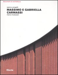 Massimo e Gabriella Carmassi. Opere e progetti - Librerie.coop