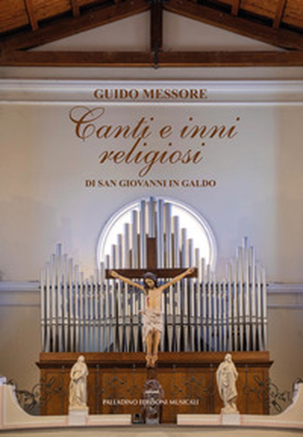 Canti e inni religiosi di san Giovanni in Galdo - Librerie.coop