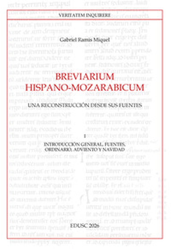 Breviarium Hispano-Mozarabicum. Una reconstrucción desde sus fuentes - Vol. 1 - Librerie.coop