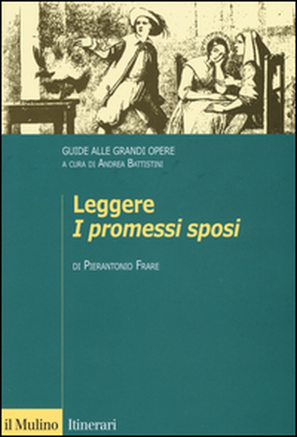 Leggere «I promessi sposi». Guide alle grandi opere - Librerie.coop Leggere «I promessi sposi». Guide alle grandi opere - Librerie.coop