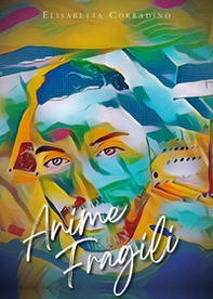 Anime fragili - Librerie.coop