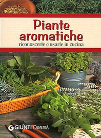 Piante aromatiche. Riconoscerle e usarle in cucina - Librerie.coop