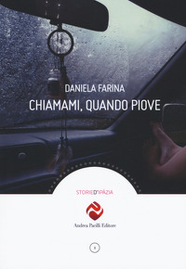 Chiamami, quando piove - Librerie.coop Chiamami, quando piove - Librerie.coop