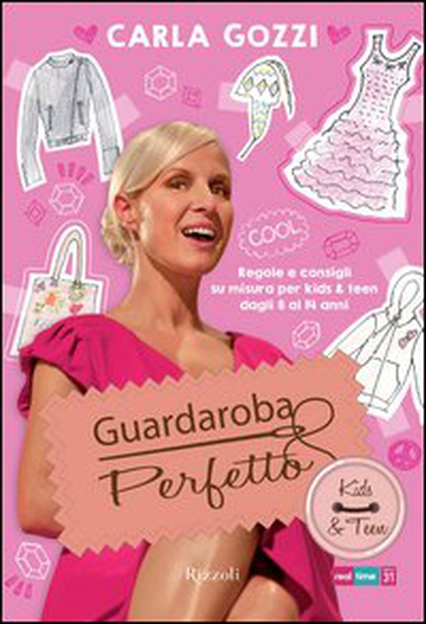 Guardaroba perfetto. Regole e consigli su misura per kids & teen dagli 8 ai 14 anni - Librerie.coop Guardaroba perfetto. Regole e consigli su misura per kids & teen dagli 8 ai 14 anni - Librerie.coop