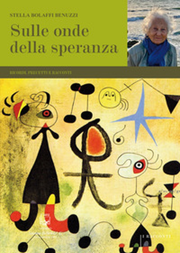 Sulle onde della speranza. Ricordi, precetti e racconti - Librerie.coop Sulle onde della speranza. Ricordi, precetti e racconti - Librerie.coop