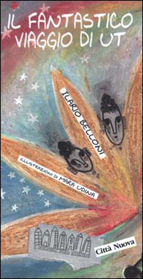 Il fantastico viaggio di Ut - Librerie.coop Il fantastico viaggio di Ut - Librerie.coop