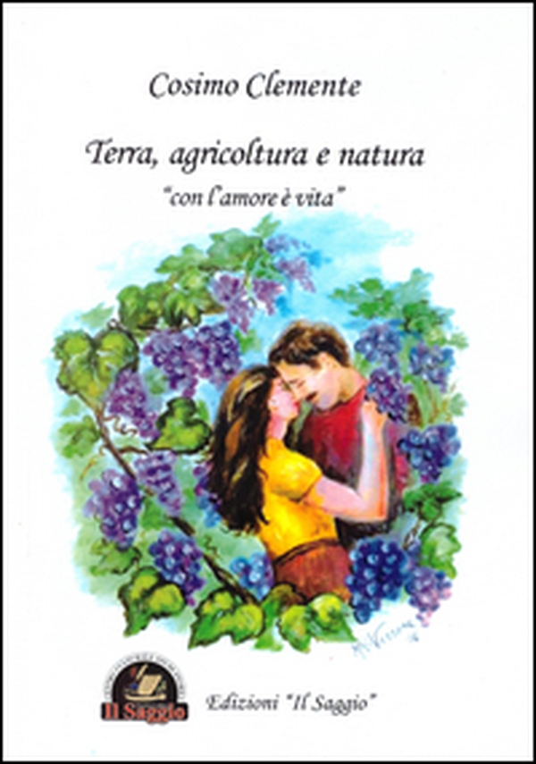 Terra, agricoltura e natura. «Con l'amore è vita» - Librerie.coop Terra, agricoltura e natura. «Con l'amore è vita» - Librerie.coop