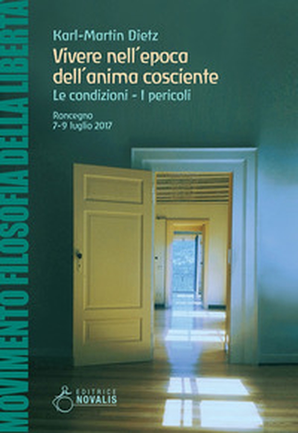 Vivere nell'epoca dell'anima cosciente. Le condizioni. I pericoli - Librerie.coop Vivere nell'epoca dell'anima cosciente. Le condizioni. I pericoli - Librerie.coop