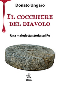 Il cocchiere del diavolo. Una maledetta storia sul Po - Librerie.coop