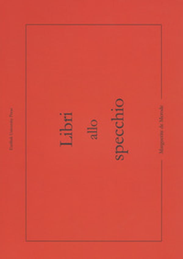 Libri allo specchio - Librerie.coop Libri allo specchio - Librerie.coop